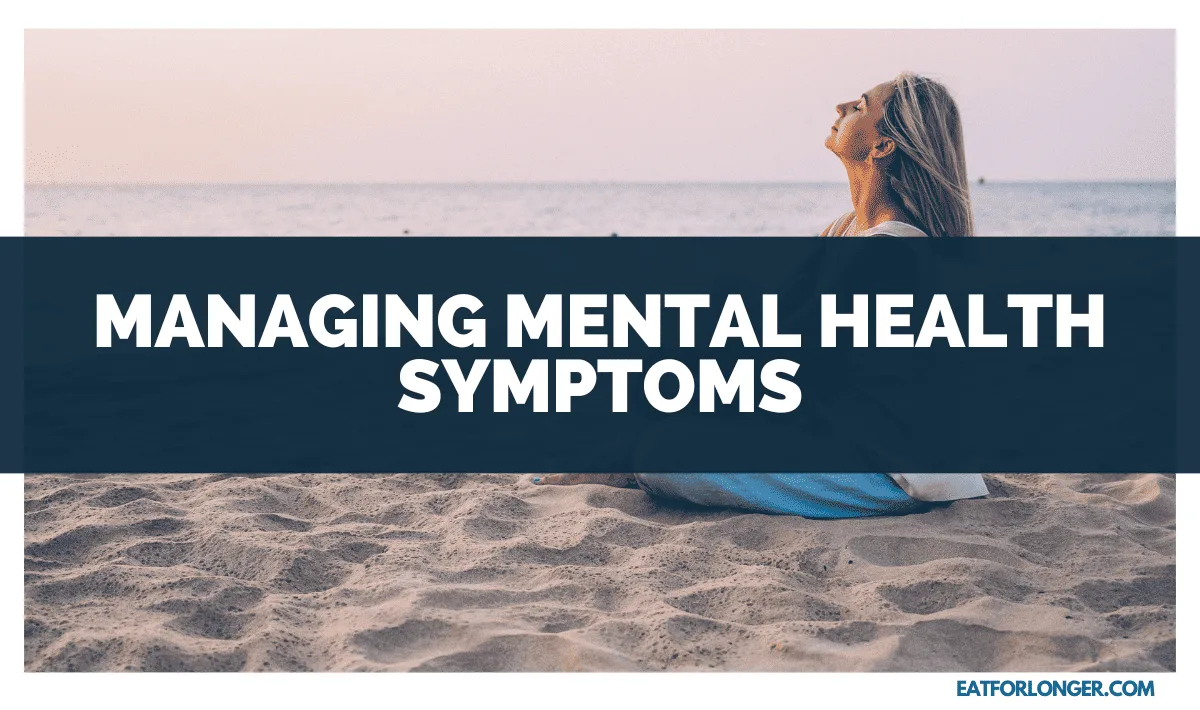 Managing Mental Health Symptoms