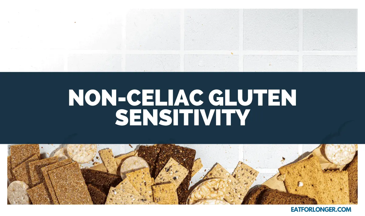 Non-Celiac Gluten Sensitivity