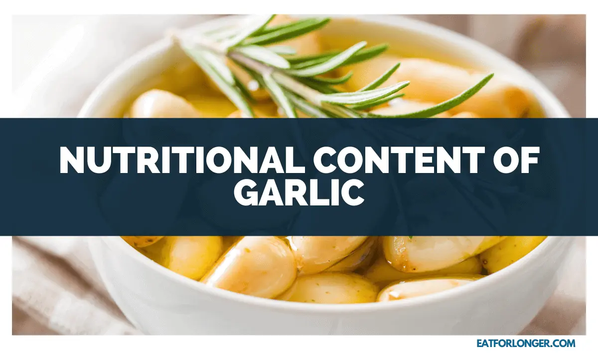 Nutritional Content of Garlic