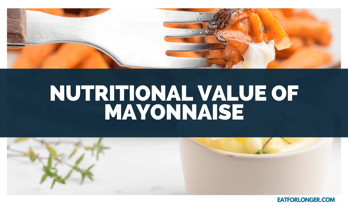 Nutritional Value of Mayonnaise