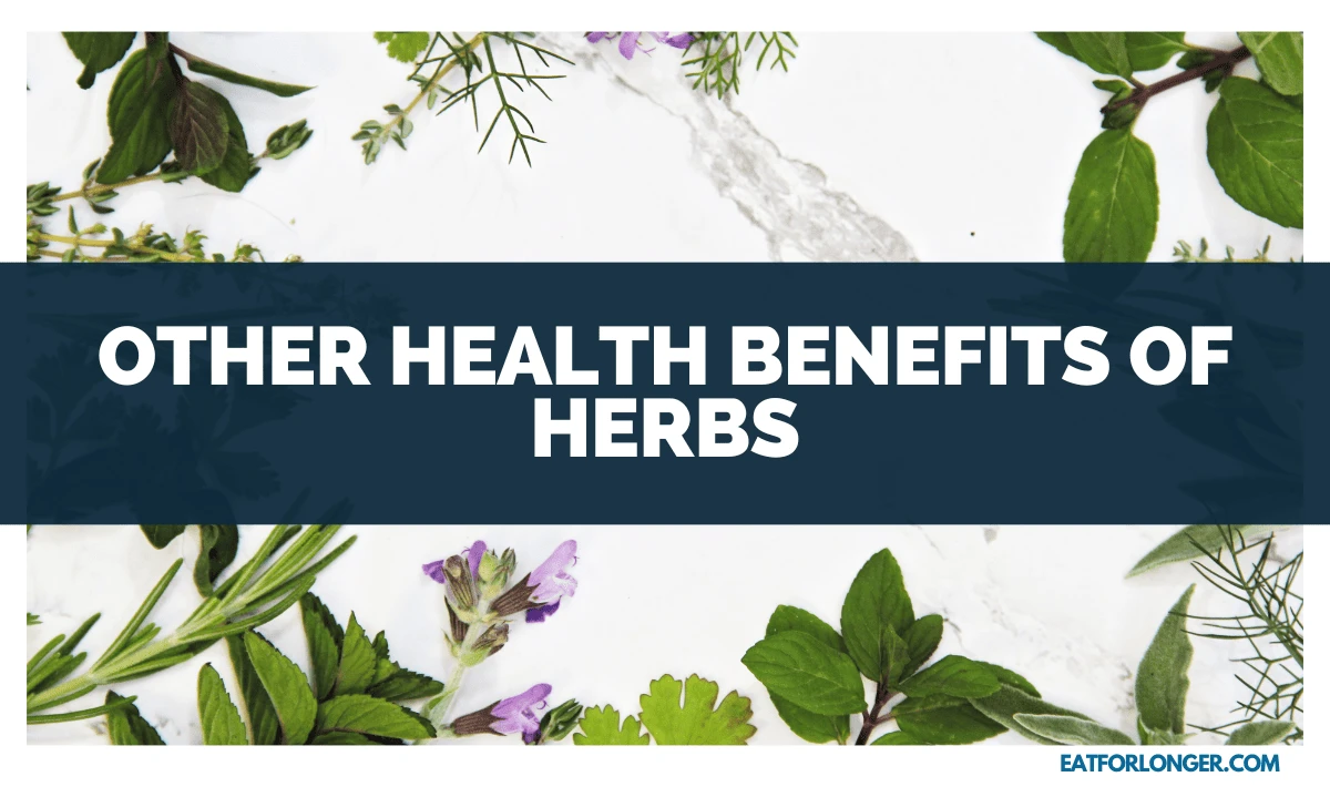 Other Health Benefits of Herbs