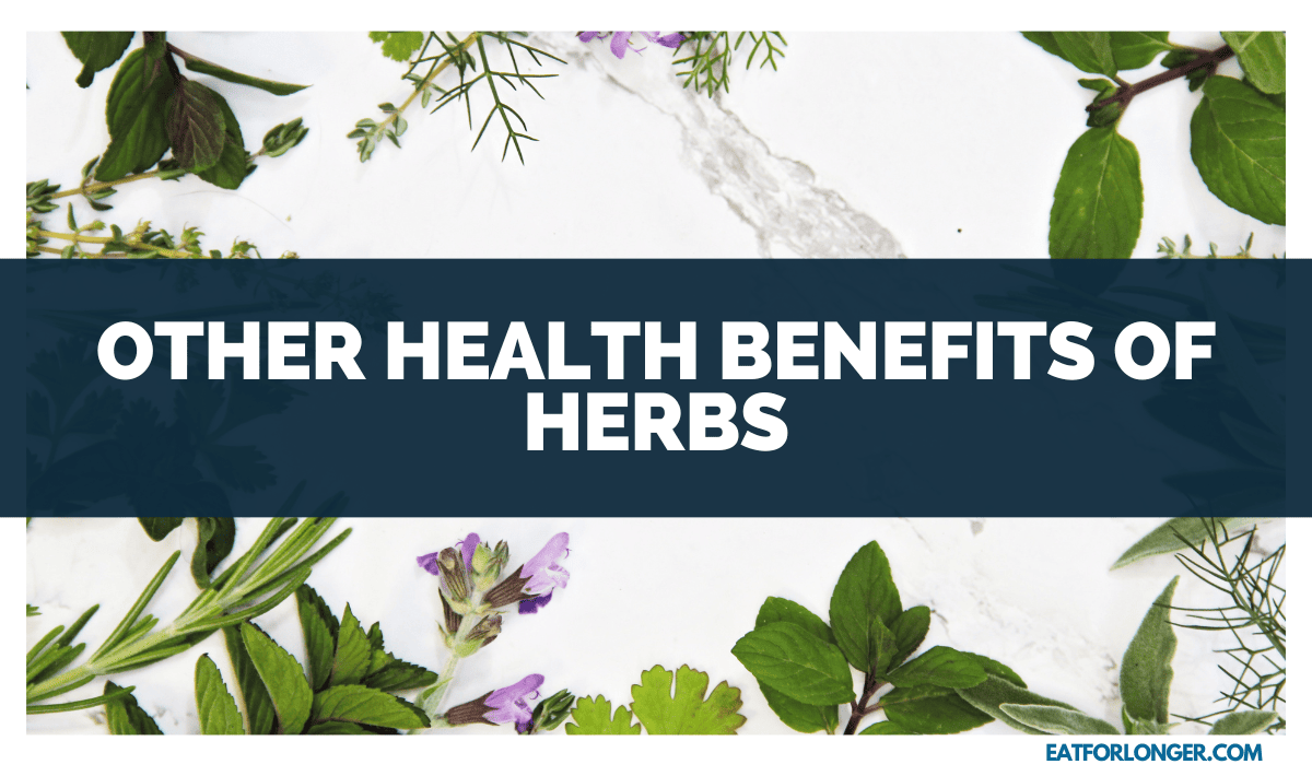 Other Health Benefits of Herbs