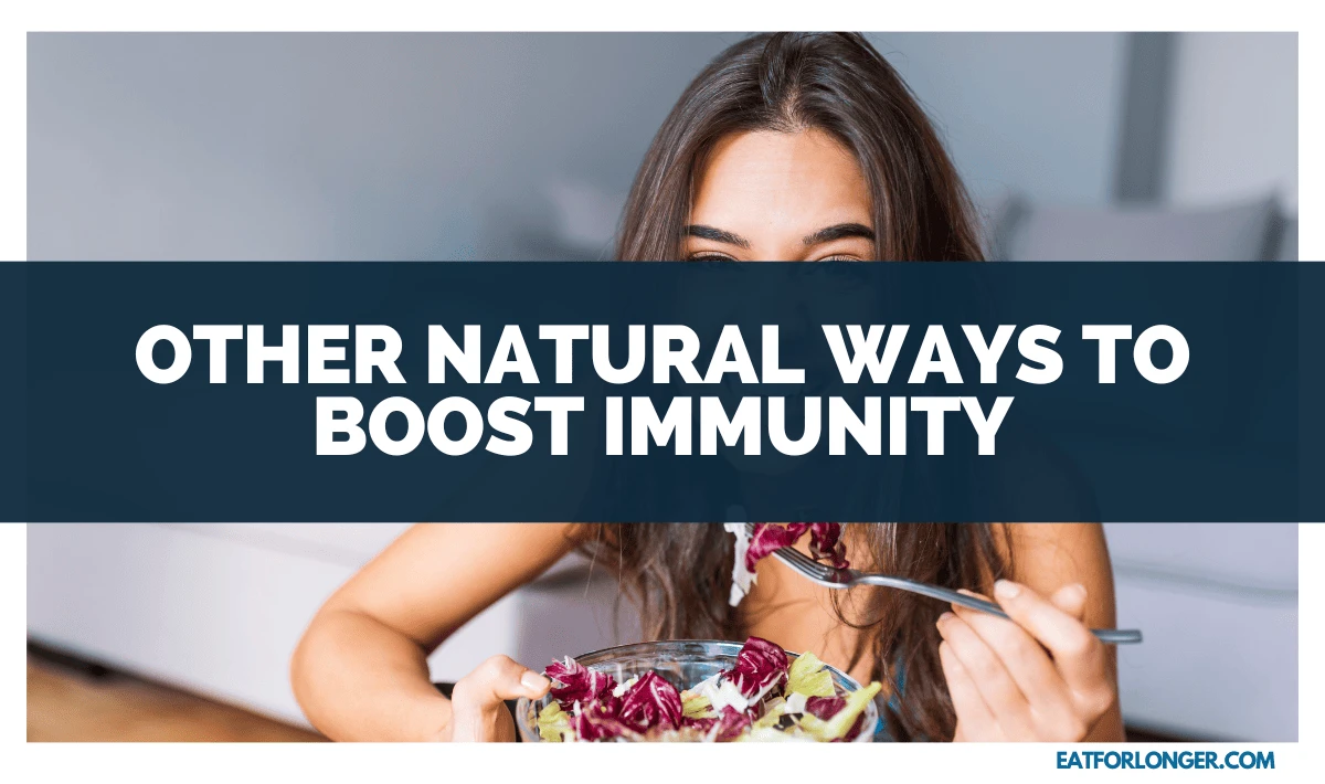 Other Natural Ways to Boost Immunity