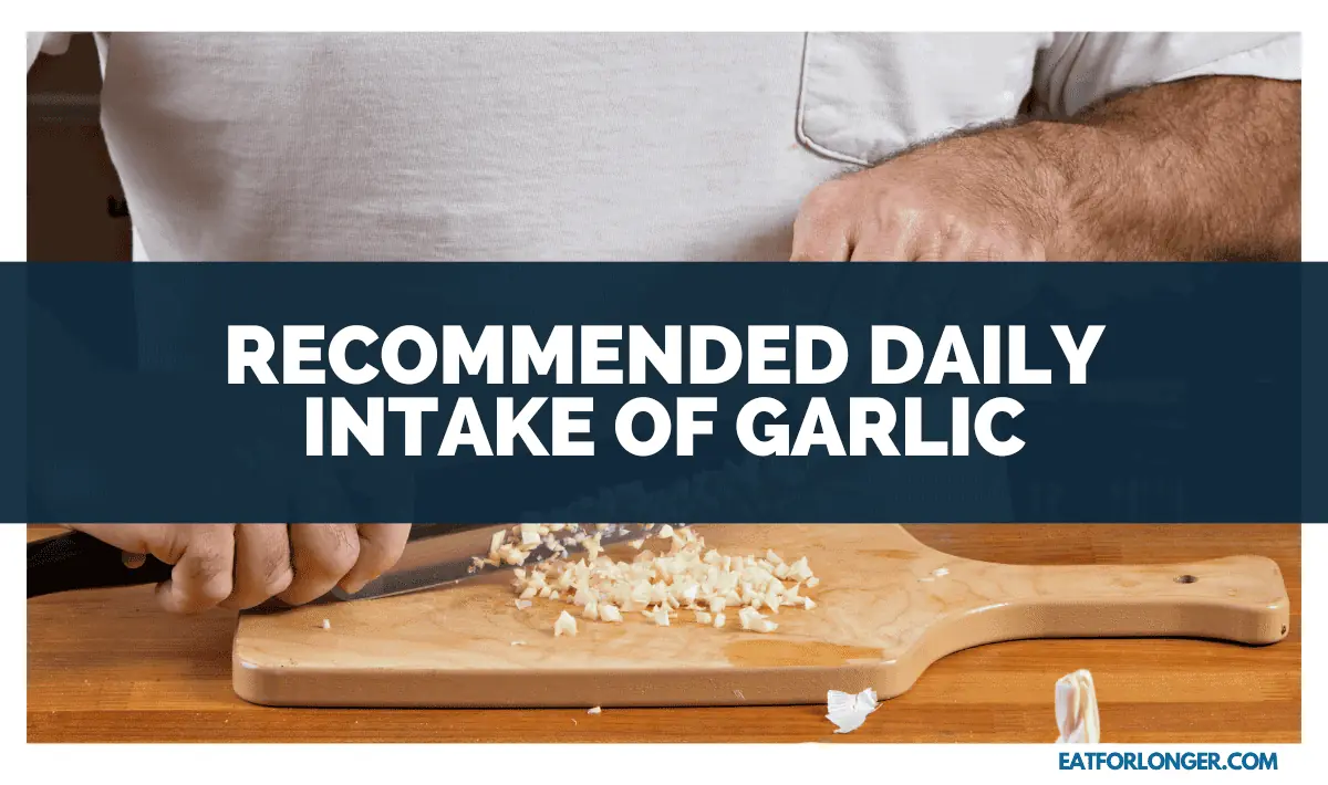 Recommended Daily Intake of Garlic