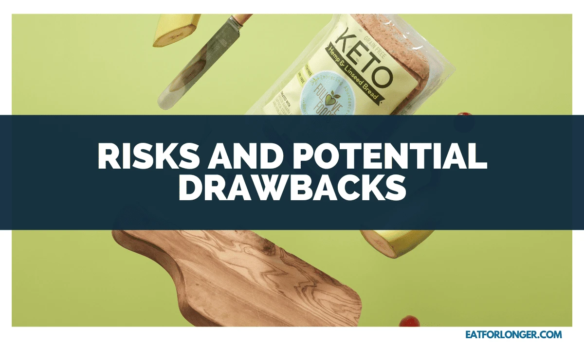 Risks and Potential Drawbacks