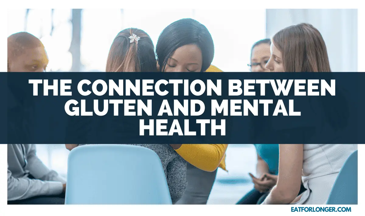 The Connection Between Gluten and Mental Health