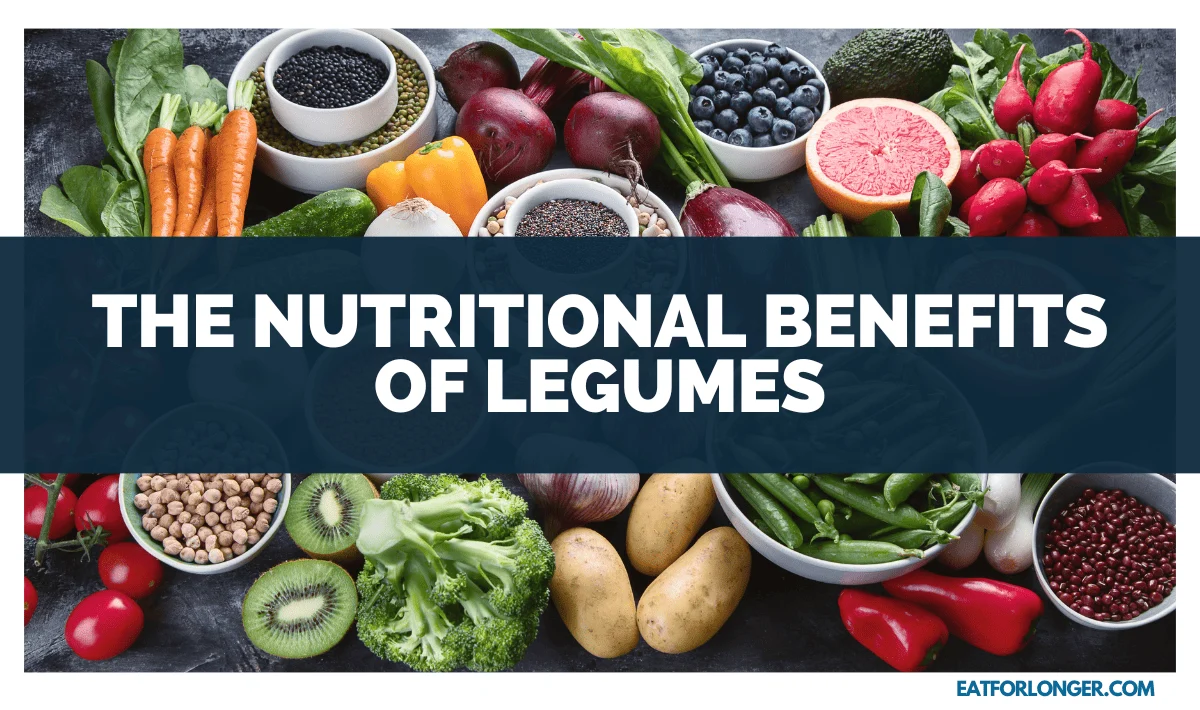 The Nutritional Benefits of Legumes