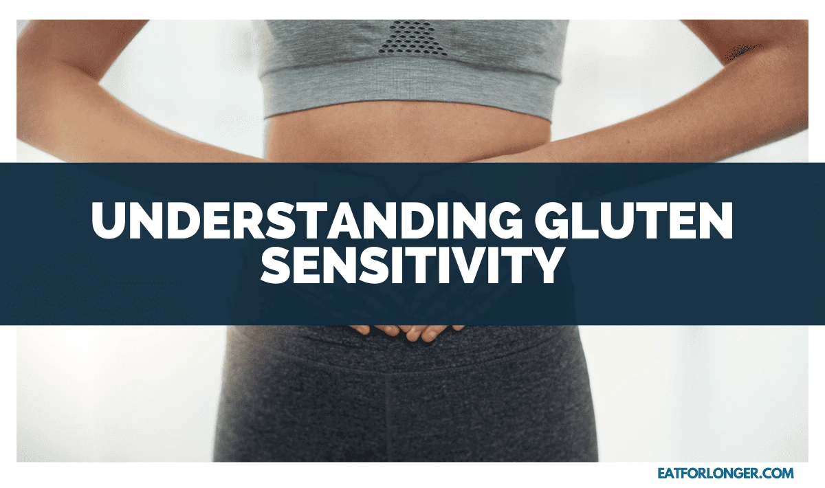 Understanding Gluten Sensitivity