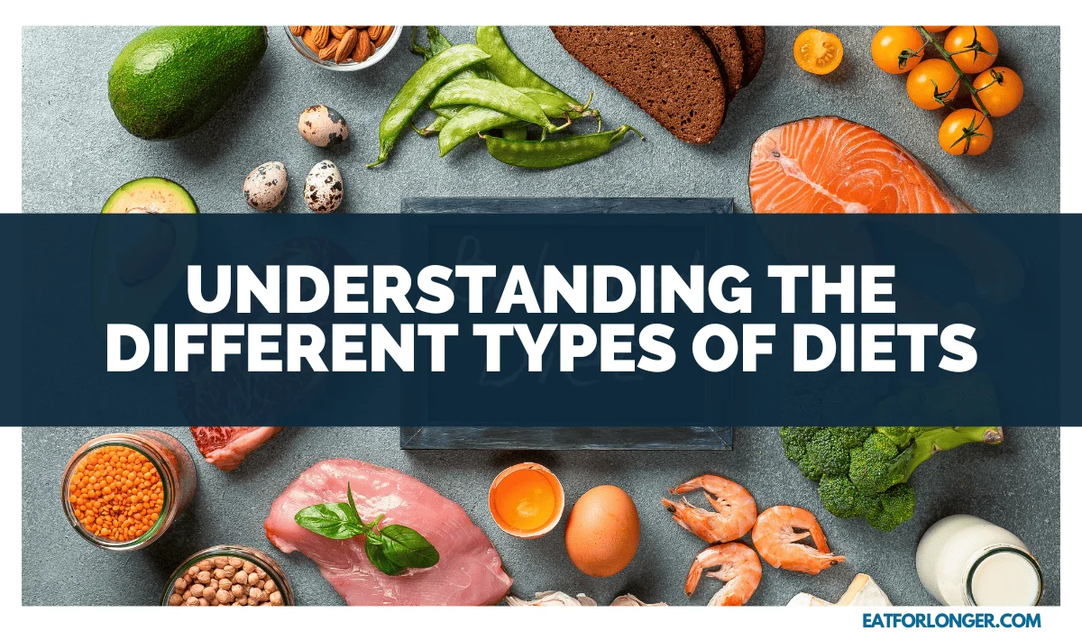 Understanding the Different Types of Diets