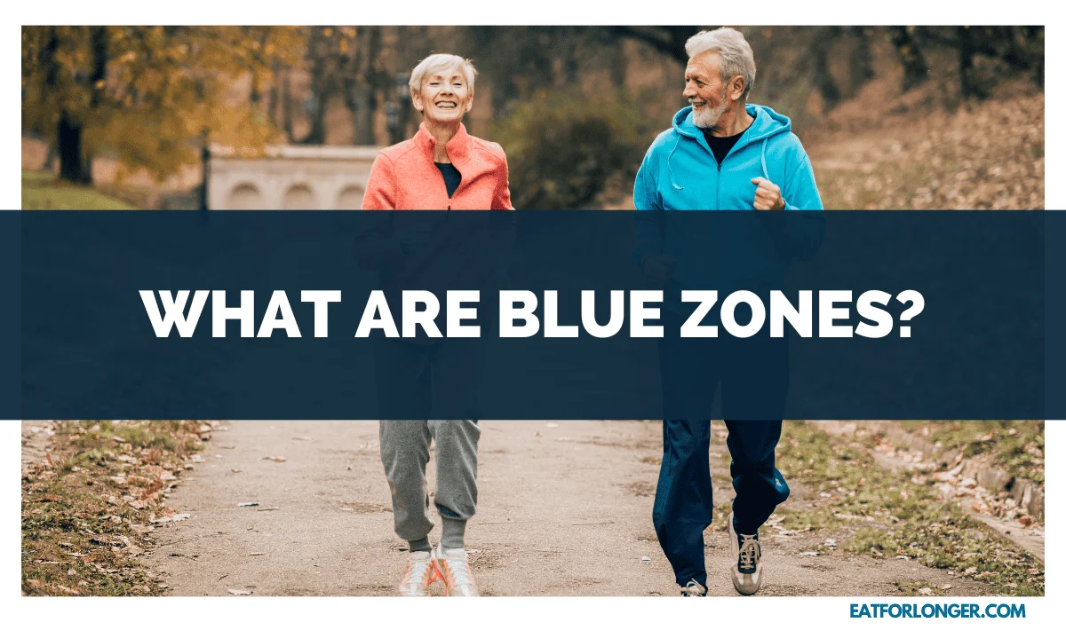 What are Blue Zones