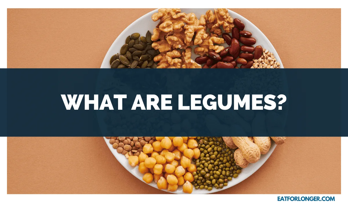 What are Legumes